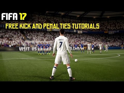 FIFA 17 - FREE KICKS AND PENALTIES TUTORIALS
