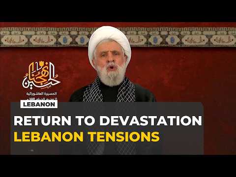 Southern Lebanon tensions rise as residents return to destroyed homes amid fragile ceasefire talks