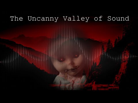 The Uncanny Valley of Sound