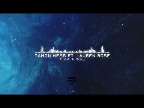 Damon Hess ft Lauren Rose - Find A Way