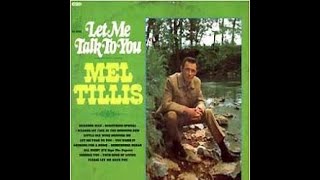 Let Me Talk To You~Mel Tillis