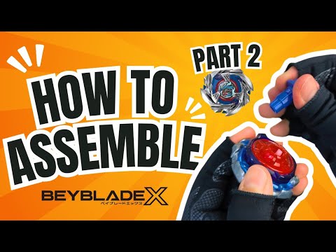 Assemble Beyblade X Like a Pro! Part 2