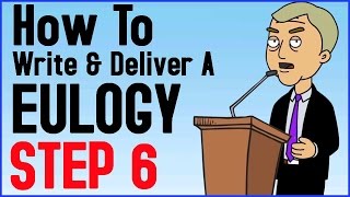 How To Write And Deliver A Eulogy Step 6 of 6 - Delivering The Eulogy Tutorial