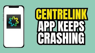 How to Fix Centrelink App Keeps Crashing (android - ios)