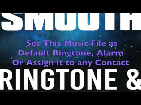 Smooth Ringtone and Alert Video