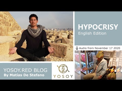 Matías De Stefano, Day 106 - HYPOCRISY, YOSOY BLOG: Sacro - Emotional-Scorpio, Read by Helena 11/17