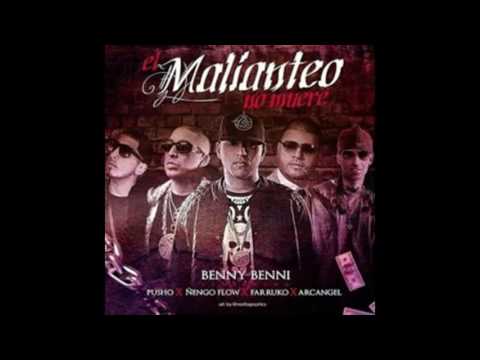 El Malianteo No Muere   Benny Benni ft Pusho ft Ñengo Flow ft Farruko ft Arcangel