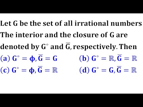 interior and closure of set of irrational numbers point set topology iit jam 2006 real analysis