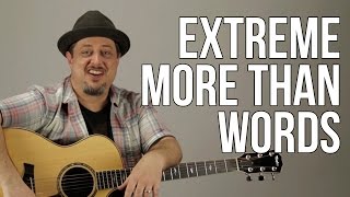 How to Play &quot;More Than Words&quot; by Extreme Part 1 - Guitar Lesson - Tutorial