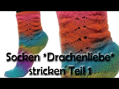 Socken *Drachenliebe* stricken Teil 1 - Romy Fischer Strickanleitung