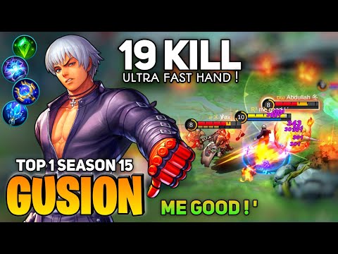 19 KILL! Gusion Ultra Fast Hand Gameplay [ Top 1 Global Gusion S15 ] By Me Good !` - Mobile Legend