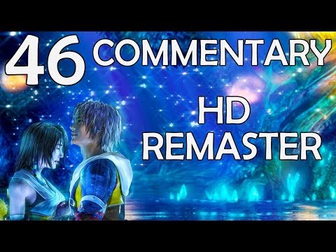 Final Fantasy X HD Remaster - 100% Commentary Walkthrough - Part 46 - Home Arrival