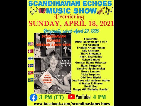 Scandinavian Echoes Music Show  - 1 Hour Music Program on Sunday 4/18/2021 with Host Jeanne Eriksson