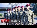 Söz 13 Bölüm VATAN ÇAĞIRIRSA