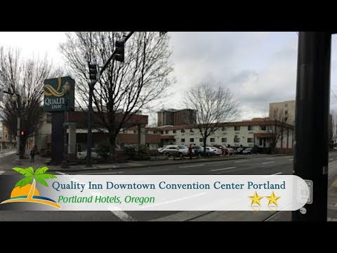 Quality Inn Downtown Convention Center Portland - Portland Hotels, Oregon