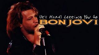 Bon Jovi | (It’s Hard) Letting You Go | Live Version