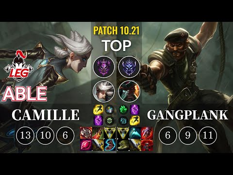 LEG Able Camille vs Gangplank Top - KR Patch 10.21