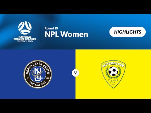 NPL Women Round 19 - North Lakes United vs. Mitchelton FC Highlights