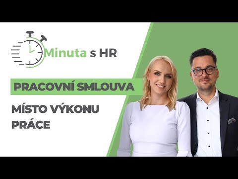 2. PRACOVNÍ SMLOUVA: Místo výkonu práce