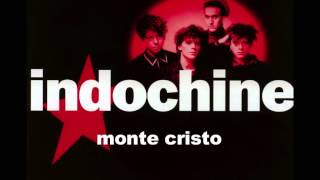 Indochine - Monte Cristo 45t remixed version