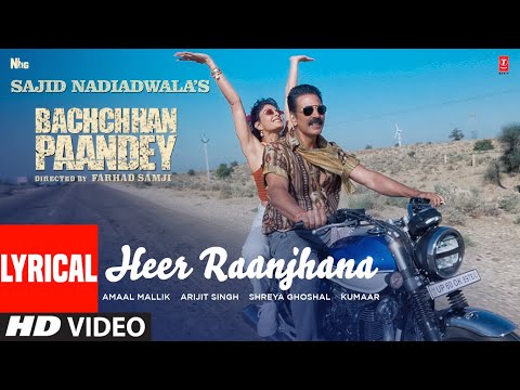 Heer Raanjhana (Lyrical) — watch video