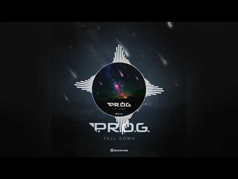 P.R.O.G - Fall Down (Original Mix) ᴴᴰ