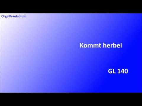 GL 140 / Kommt herbei, singt dem Herrn / Einzug + Lied