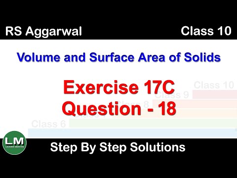 Volume and Surface Area of Solids | Class 10 Exercise 17C Question 18 | RS Aggarwal | Learn Maths