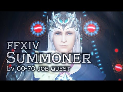 FFXIV Summoner Job Quest [lv 60-70]