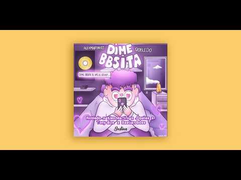 Bastian Boss - DIME BBSITA Remix - Robledo, Alex Martini, J Quiles, Tony Dize