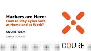 WEBINAR: Hackers Here: How to Stay Cyber Safe at Home and at Work