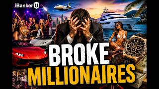 BROKE Millionaires