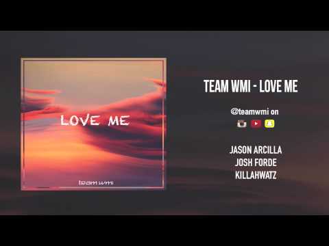 Team WMI - Love Me