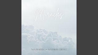 Miracles Music Video
