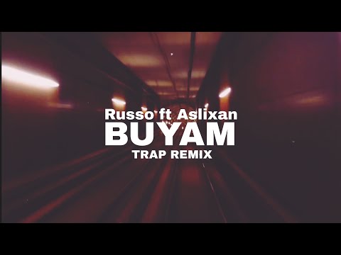 Russo ft Aslixan-Buyam (TRAP REMIX) prodslice