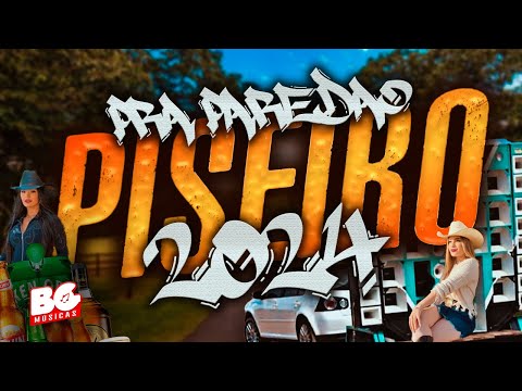 PISEIRO PRA PAREDÃO - OUTUBRO 2024 - REMASTERIZADO - ULTRA QUALIDADE