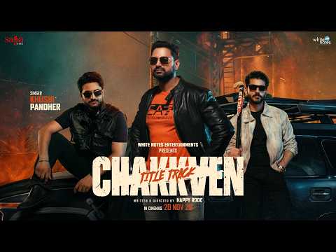 Chakkven Title Track — watch video