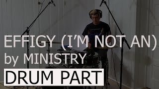 Effigy (I&#39;m Not An) by Ministry (Drum Part Demonstration)