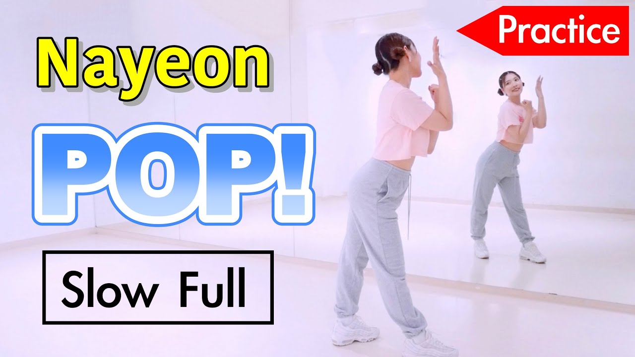 【練習用】Nayeon  - POP! フル・スロー (Full , Slow , Tutorial)