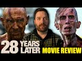 28 Years Later Movie Review