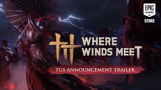 Where Winds Meet | Official Tokyo Game Show Trailer Trailer