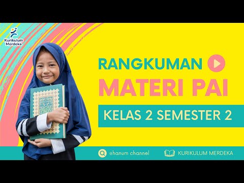 Rangkuman Materi PAI Kelas 2 Semester 2 Kurikulum Merdeka