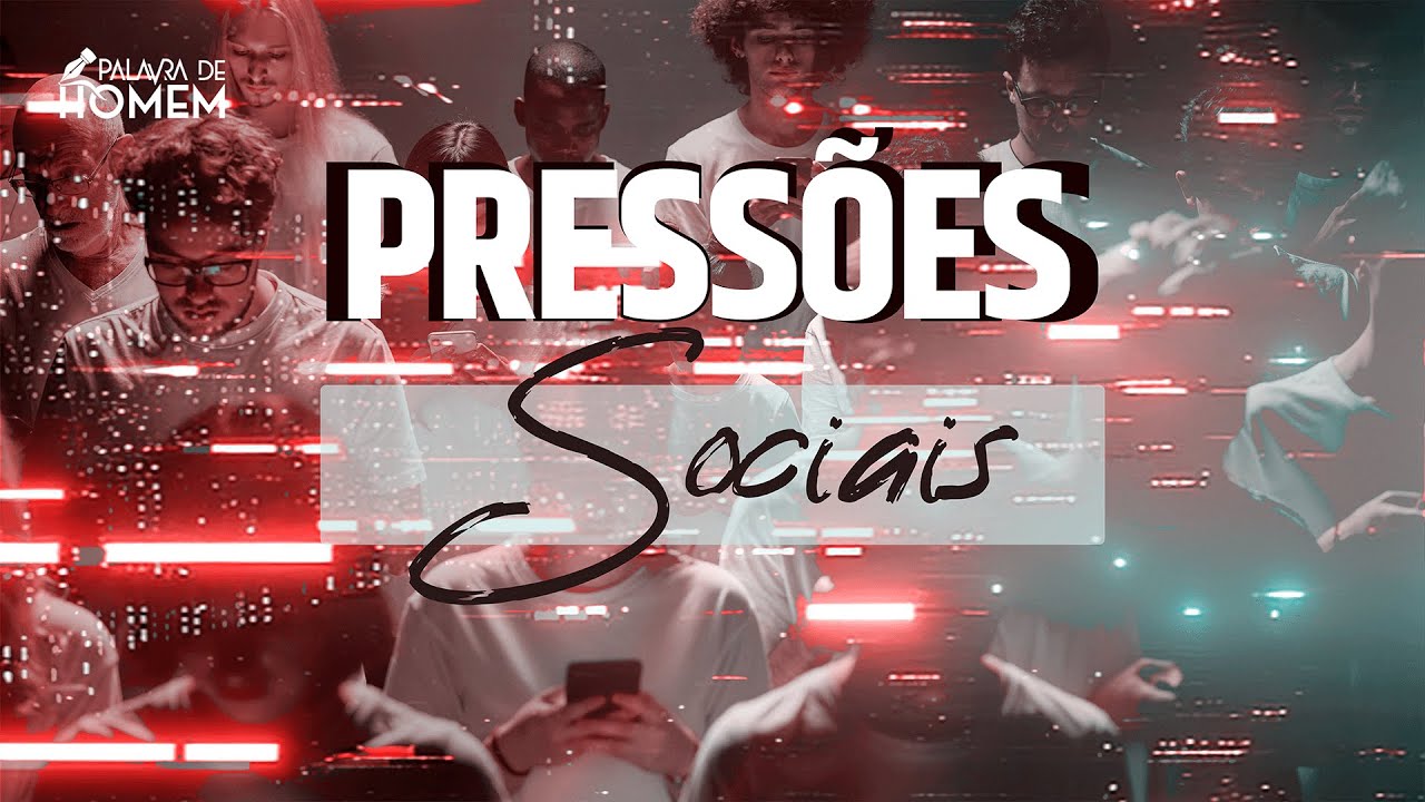 Resistência às Pressões Sociais | Palavra de Homem | Pastor Antônio Nasser