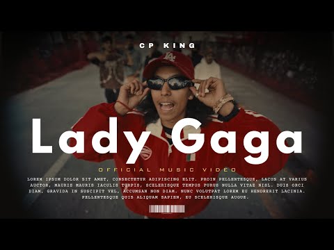 CP KING -  LADY GAGA  (OFFICIAL MUSIC VIDEO)