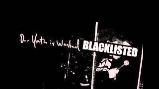 BLACKLISTED - Our Youth Is Wasted 2004 [FULL EP]