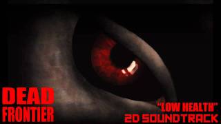 [SHDW] DF2D Soundtrack: "Low Health"