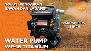 Download lagu GASOLINE WATER PUMP WP-15 TITANIUM YASUKA | POMPA AIR IRIGASI BERUKURAN 1,5 INCH mp3 Download lagu GASOLINE WATER PUMP WP-15 TITANIUM YASUKA | POMPA AIR IRIGASI BERUKURAN 1,5 INCH mp3