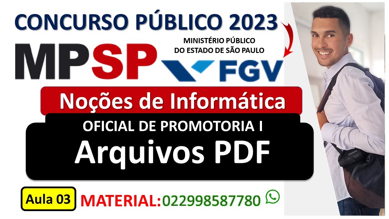03 - Arquivos PDF - OFICIAL DE PROMOTORIA I - Concurso MP SP 2023 - Banca FGV.