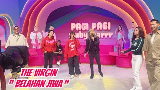 Download lagu BELAHAN JIWA - THE VIRGIN BY PERLAN86 mp3