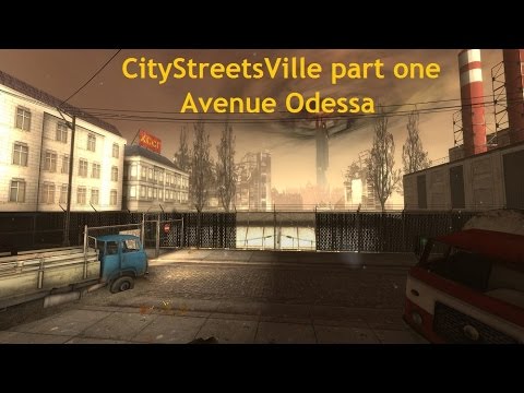 Half Life 2 CityStreetsVille part 1